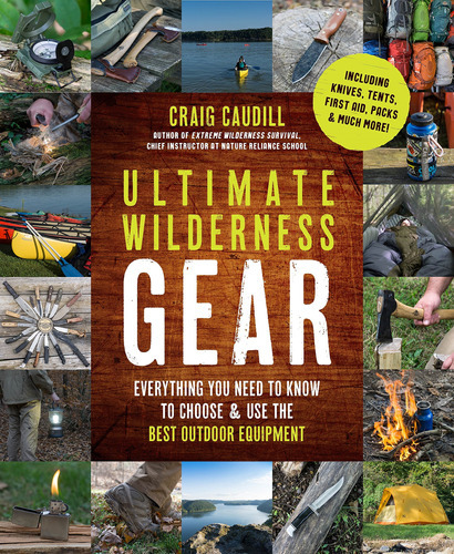 Ultimate Wilderness Gear Everything You Need, De No Aplica. Editorial Page Street Publishing (10 De Julio De 2018), Tapa Dura En Inglés