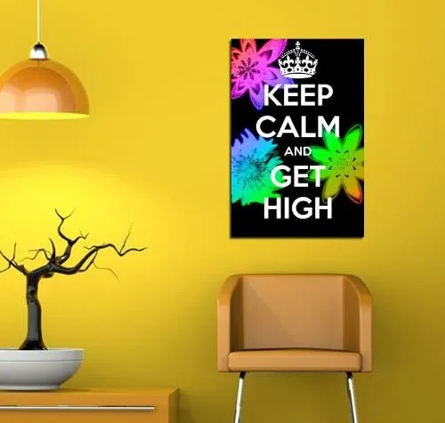 Cuadro Canvas Keep Calm Get High Enjoy Life Frases