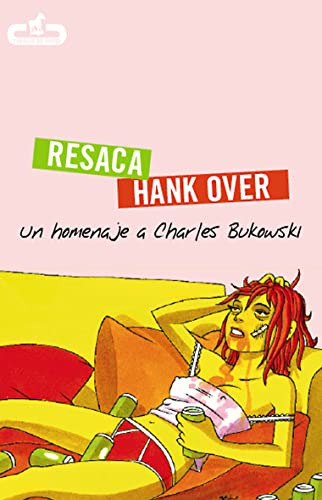 Resaca | Hank Over: Un Homenaje A Charles Bukowski -caballo