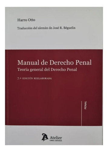 Harro Otto Manual De Derecho Penal Parte General 7ma Ed Nvo