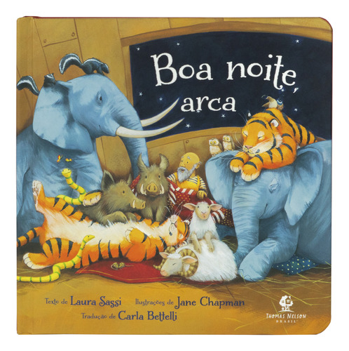 Boa Noite, Arca, De Laura Sassi. Editora Thomas Nelson Brasil, Capa Mole Em Português