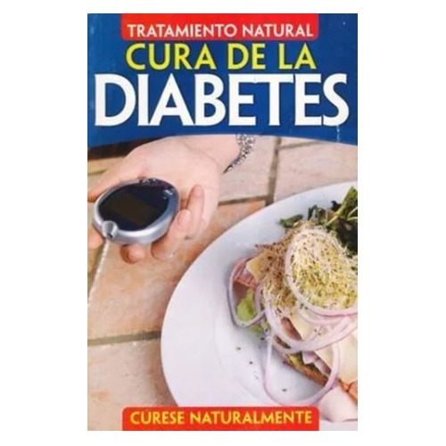 Libro: Tratamiento Natural, Cura De La Diabetes