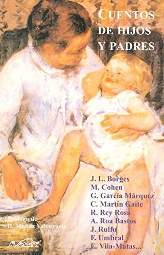 Cuentos De Hijos Y Padres. Jorge Luis Borjes