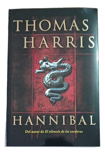 Hannibal, Silencio Y Dragón Rojo  - Thomas Harris 