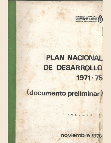 Plan Nacional De Desarrollo 1971/5  Documento Prelim. 1 Y 2