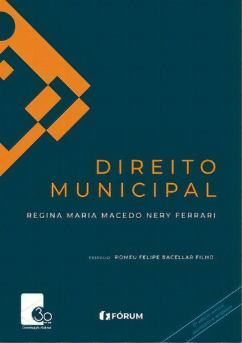 Direito Municipal, De Regina Maria Macedo Nery Ferra. Editora Forum Em Português