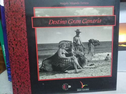 Destino Gran Canaria - Magaly Miranda Ferrera