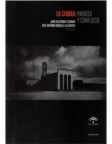 La Ciudad: Paraíso Y Conflicto, De Varios. 8496258877, Vol. 1. Editorial Editorial Promolibro, Tapa Blanda, Edición 2007 En Español, 2007