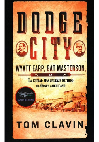 Dodge City - Tom Clavin