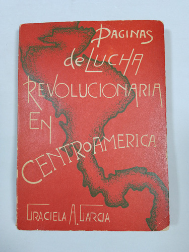 Páginas De Lucha Revolucionaria En Centroamerica