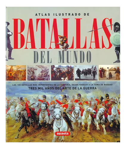 Atlas Ilustrado De Batallas Del Mundo