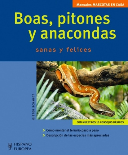 Boas Pitones Y Anacondas, Schmidt, Hispano Europea