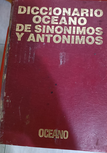 Diccionario Oceano De Sinónimos Y Antónimos 