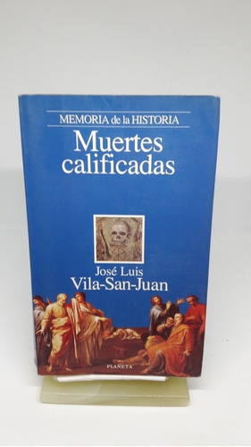 Muertes Calificadas, José Luis Vila San Juán