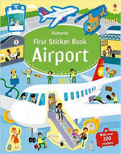 Airport - Usborne First Sticker Book  **new Edition**, De Smith, Sam. Editorial Usborne Publishing En Inglés, 2015