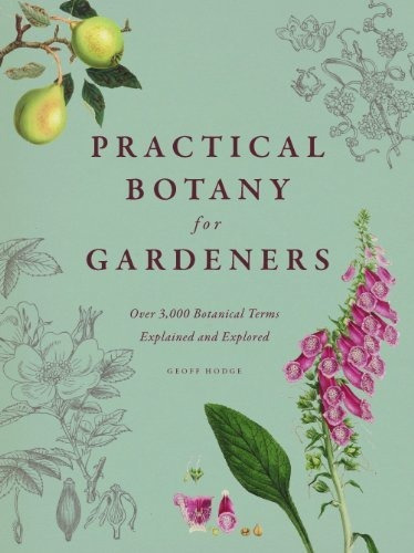 Practical Botany For Gardeners - Geoff Hodge