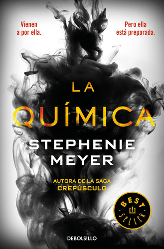 QUIMICA, LA - STEPHENIE MEYER, de Stephenie Meyer. Editorial Debols!Llo en español