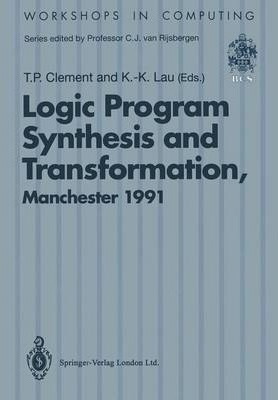 Logic Program Synthesis And Transformation - T.p. Clement...