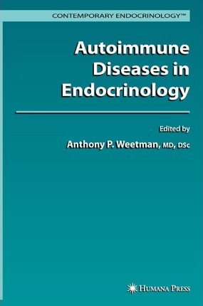 Libro Autoimmune Diseases In Endocrinology - Anthony P. W...