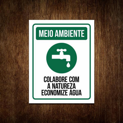 Placa Sinalização Meio Ambiente - Economize Aguá 27x35