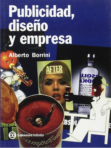 Imagen 1 de 1 de Publicidad, Diseño Y Empresa // Alberto Borrini