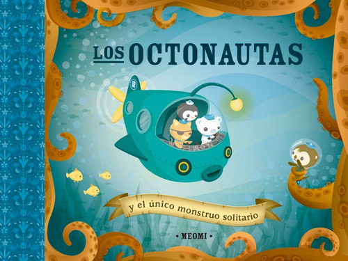 Libro Los Octonautas Y El Unico Monstruo Solitario - Meomi