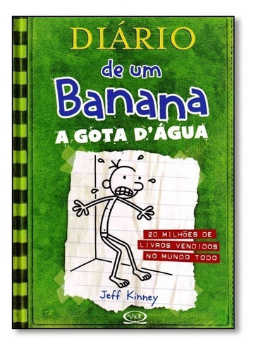 Diário De Um Banana- 3 - A Gota D´água -  Capa Dura