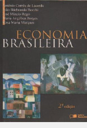 Livro Economia Brasileira - Antonio Correa De Lacerda E Outros [2005]