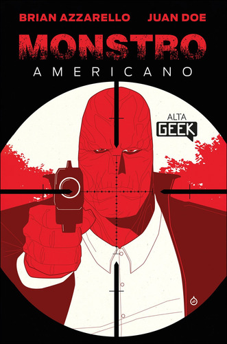 Monstro Americano, De Brian Azzarello. Editora Alta Geek, Capa Mole Em Português, 2022