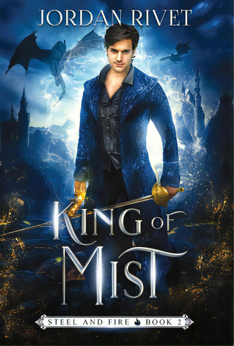 King Of Mist, De Rivet, Jordan. Editorial Lightning Source Inc, Tapa Dura En Inglés