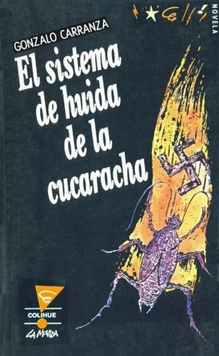 Sistema De Huida De La Cucaracha, El - Gonzalo Carranza