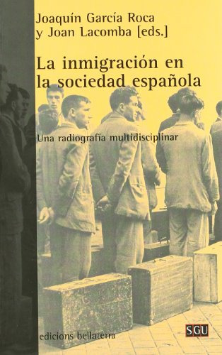 Libro La Inmigracion En La Sociedad Española De Garcia Joaqu