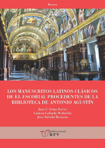 Libro - Los Manuscritos Latinos Clasicos De El Escorial Pro