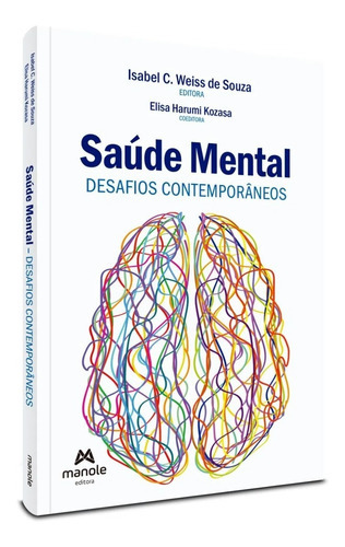 Saúde Mental, De Isabel C. Weiss De Souza. Editora Manole, Capa Mole Em Português, 2023