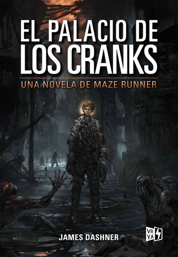 El Palacio De Los Cranks: Una Novela De Maze Runner, De Dash
