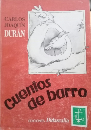 Carlos Joaquin Duran / Cuentos De Barro