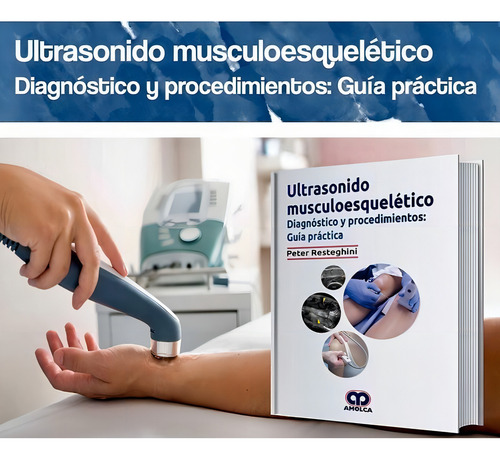 Ultrasonido Musculoesquelético Diag. Proc. Guía Práctica