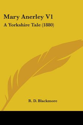 Libro Mary Anerley V1: A Yorkshire Tale (1880) - Blackmor...