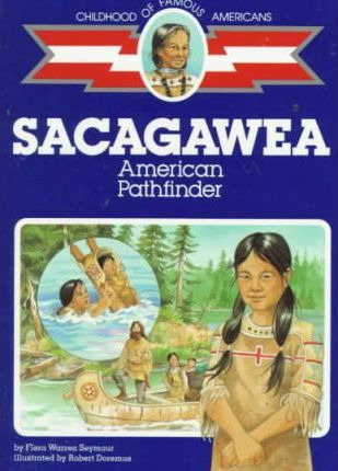 Libro Sacagawea, American Pathfinder - Flora Warren Seymour