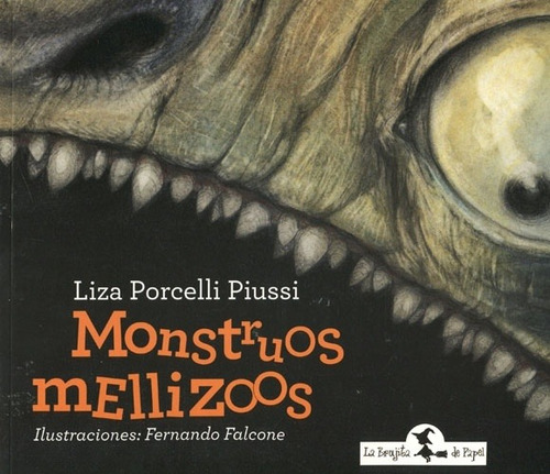 Monstruos Mellizoos - Liza Porcelli Piussi