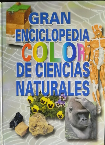 Gran Enciclopedia Color De Ciencias Naturales 1 Tomo.