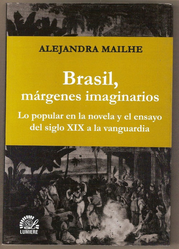 Brasil, Márgenes Imaginarios. Lo Popular En La Novela 