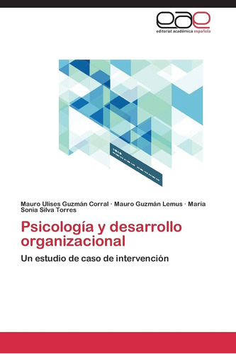 Libro:psicología Y Desarrollo Organizacional: Un Estudio De