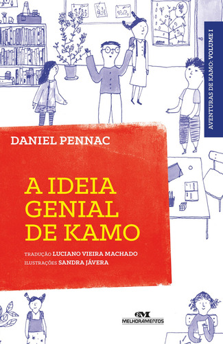 A ideia genial de Kamo, de Pennac, Daniel. Série Aventuras de Kamo Editora Melhoramentos Ltda., capa mole em português, 2015