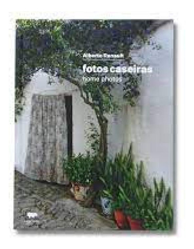 Fotos Caseiras, de Alberto Renault. Editora CAPIVARA, capa mole em português