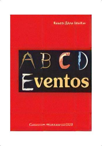 Abcd Eventos, De Sanchez, Jijena Rosario. Serie Manuales De Coe, Vol. 1. Editorial Nobuko, Tapa Blanda, Edición 1 En Español, 2008