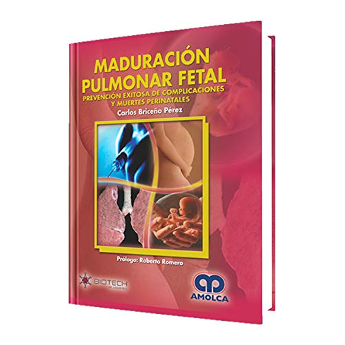 Libro Maduración Pulmonar Fetal De Carlos Briceño Perez