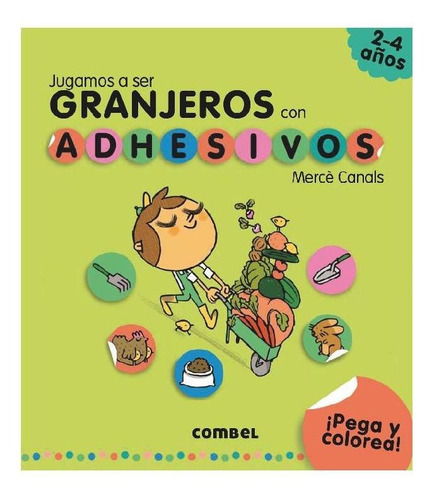 JUGAMOS A SER GRANJEROS., de CANALS , MERCE. Editorial COMBEL en español
