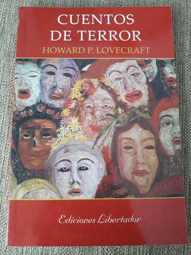 Cuentos De Terror - H. P. Lovecraft - Ed. Libertador - Nuevo