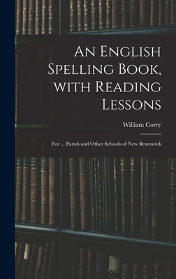 Libro An English Spelling Book, With Reading Lessons; For...